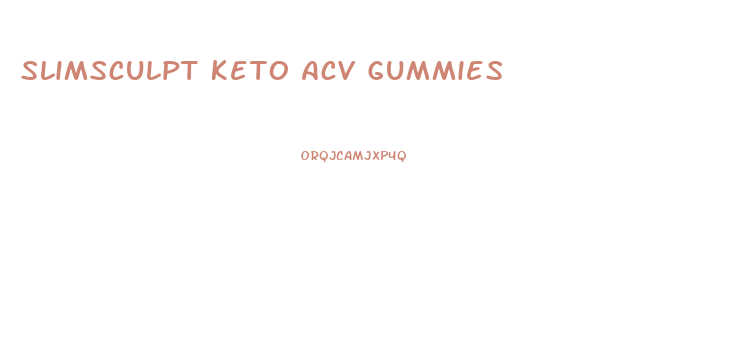 Slimsculpt Keto Acv Gummies