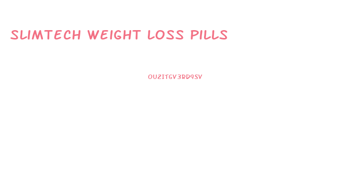 Slimtech Weight Loss Pills