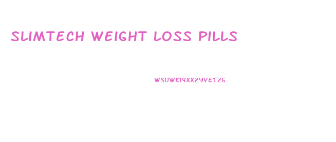 Slimtech Weight Loss Pills