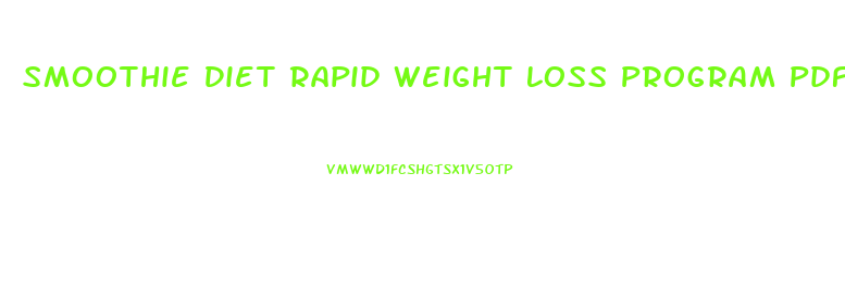 Smoothie Diet Rapid Weight Loss Program Pdf