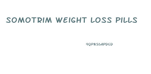 Somotrim Weight Loss Pills