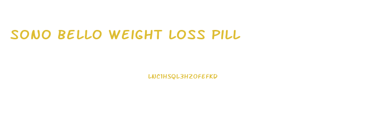 Sono Bello Weight Loss Pill