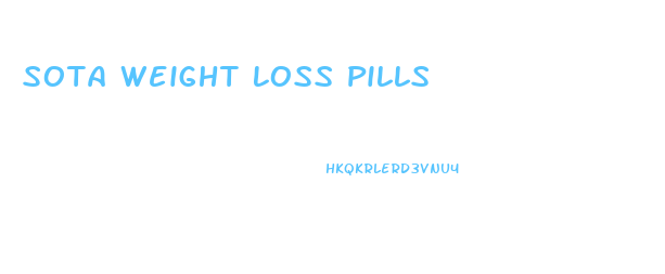 Sota Weight Loss Pills