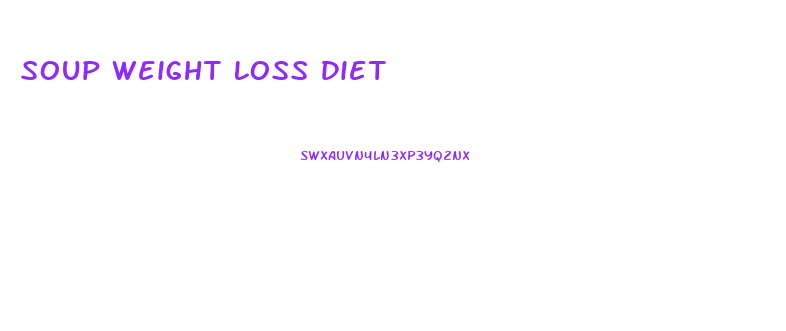 Soup Weight Loss Diet