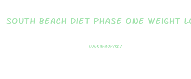 South Beach Diet Phase One Weight Loss