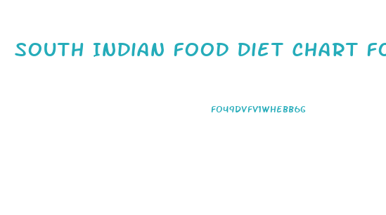 South Indian Food Diet Chart For Weight Loss