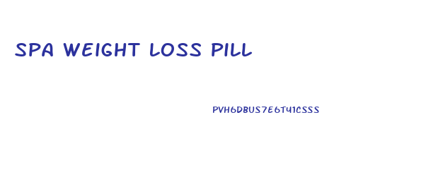 Spa Weight Loss Pill