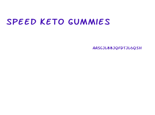 Speed Keto Gummies