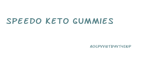 Speedo Keto Gummies