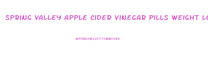 Spring Valley Apple Cider Vinegar Pills Weight Loss