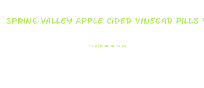 Spring Valley Apple Cider Vinegar Pills Weight Loss