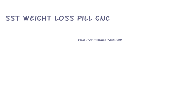 Sst Weight Loss Pill Gnc