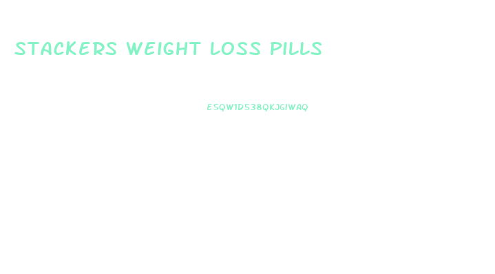 Stackers Weight Loss Pills