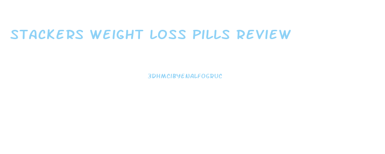 Stackers Weight Loss Pills Review