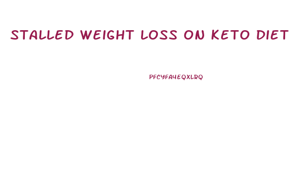 Stalled Weight Loss On Keto Diet