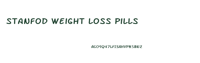 Stanfod Weight Loss Pills