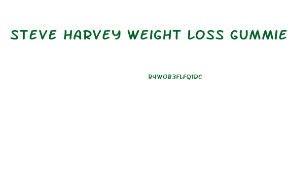 Steve Harvey Weight Loss Gummies