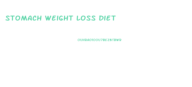 Stomach Weight Loss Diet