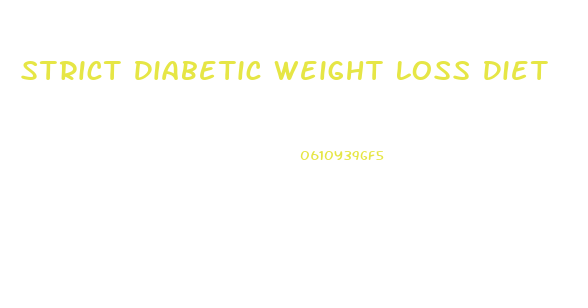 Strict Diabetic Weight Loss Diet