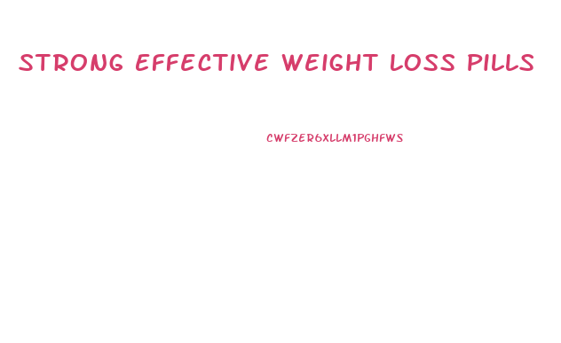 Strong Effective Weight Loss Pills