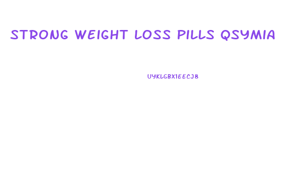 Strong Weight Loss Pills Qsymia