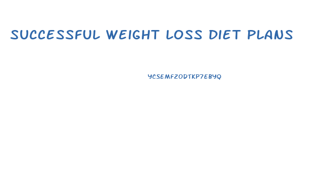 Successful Weight Loss Diet Plans