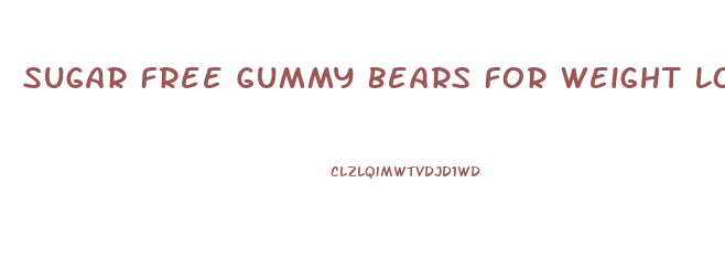 Sugar Free Gummy Bears For Weight Loss