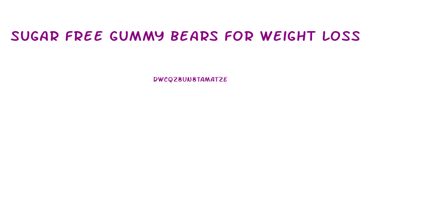 Sugar Free Gummy Bears For Weight Loss