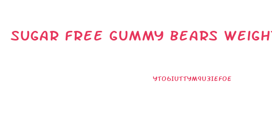 Sugar Free Gummy Bears Weight Loss