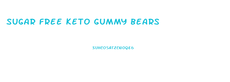 Sugar Free Keto Gummy Bears