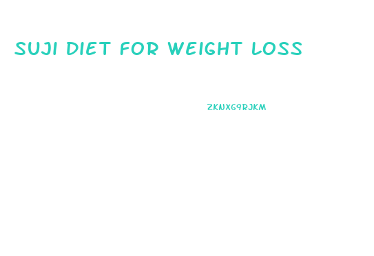 Suji Diet For Weight Loss