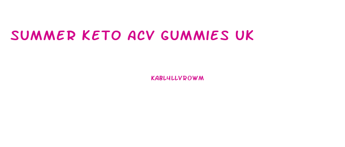 Summer Keto Acv Gummies Uk