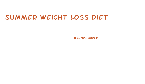 Summer Weight Loss Diet