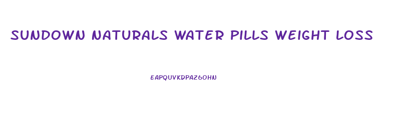 Sundown Naturals Water Pills Weight Loss