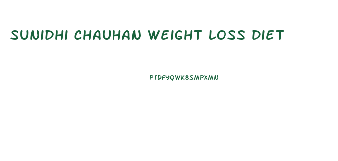 Sunidhi Chauhan Weight Loss Diet