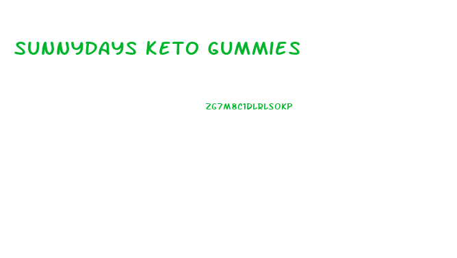 Sunnydays Keto Gummies