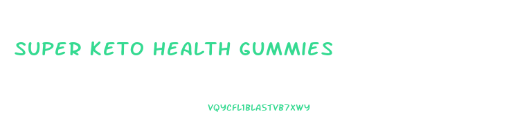Super Keto Health Gummies