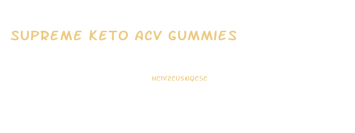 Supreme Keto Acv Gummies