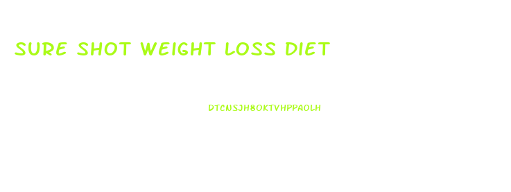 Sure Shot Weight Loss Diet