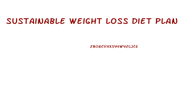 Sustainable Weight Loss Diet Plan