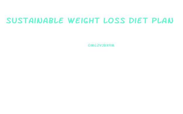 Sustainable Weight Loss Diet Plan