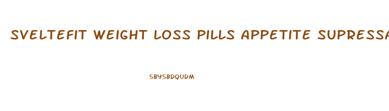 Sveltefit Weight Loss Pills Appetite Supressant Detox Senna 5