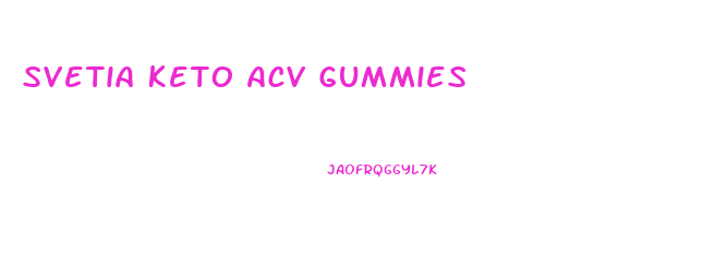 Svetia Keto Acv Gummies