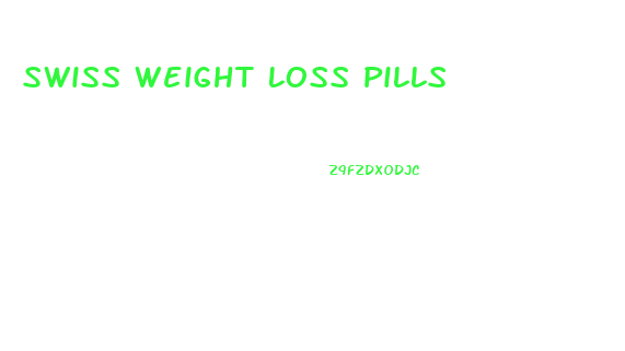 Swiss Weight Loss Pills