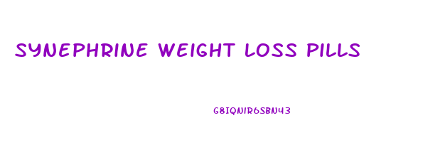 Synephrine Weight Loss Pills