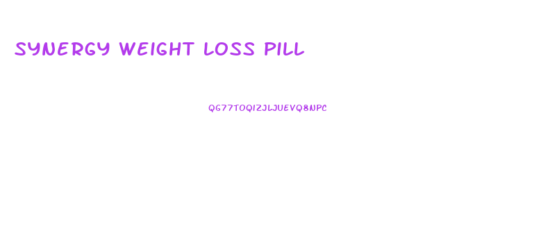 Synergy Weight Loss Pill