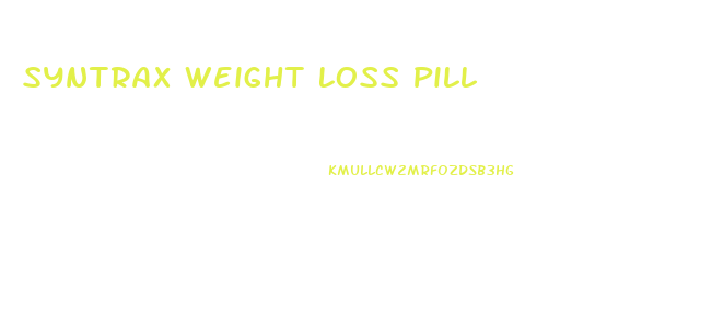 Syntrax Weight Loss Pill