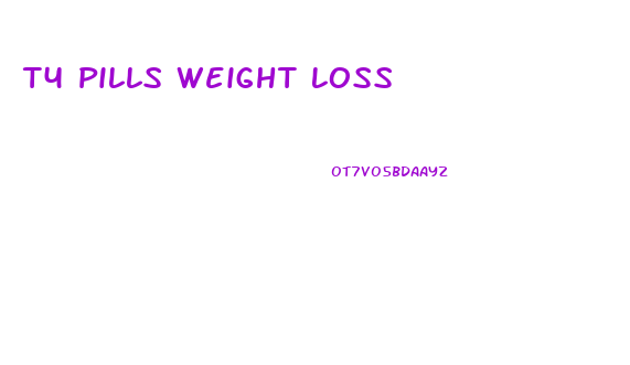 T4 Pills Weight Loss