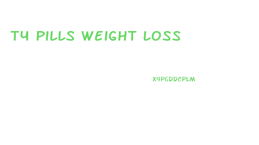 T4 Pills Weight Loss